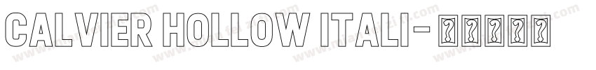 Calvier Hollow Itali字体转换